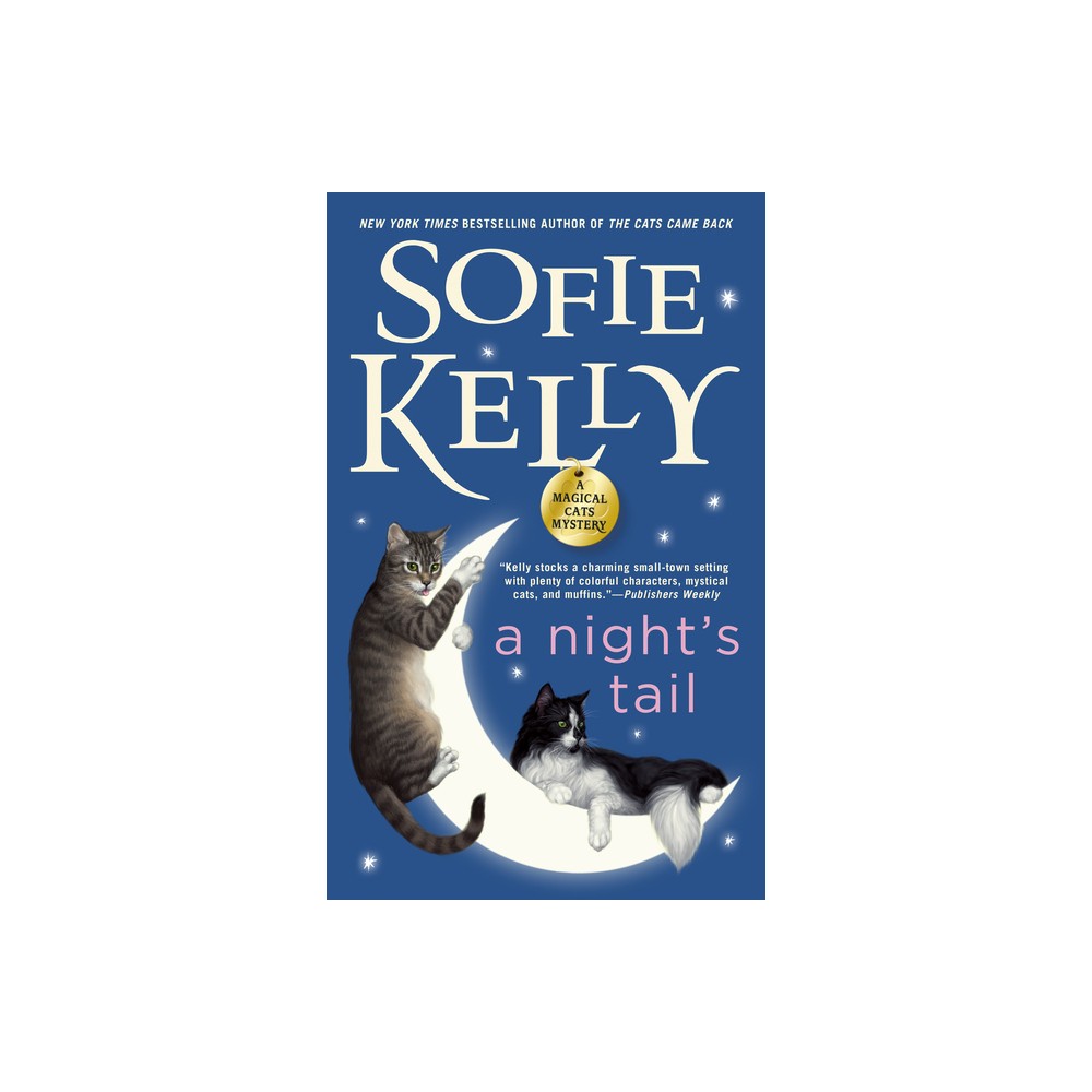 A Nights Tail - (Magical Cats) by Sofie Kelly (Paperback)