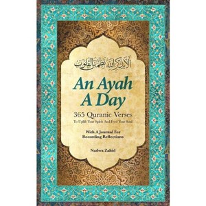 An Ayah a Day - by  Nadwa Zahid (Paperback) - 1 of 1