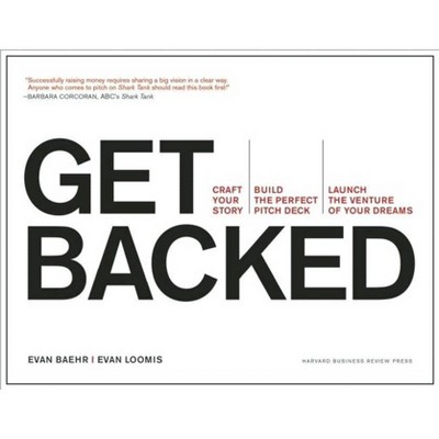 Get Backed - by  Evan Baehr & Evan Loomis (Paperback)