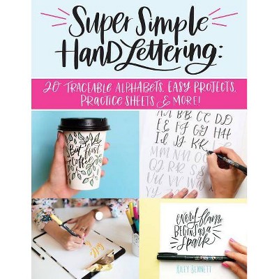  Super Simple Hand Lettering - by  Kiley Bennett (Paperback) 