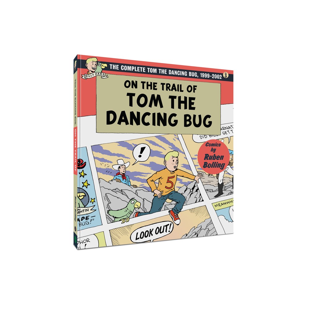 On the Trail of Tom the Dancing Bug - by Ruben Bolling (Paperback)