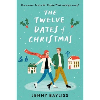 The Twelve Dates of Christmas - by Jenny Bayliss (Paperback)