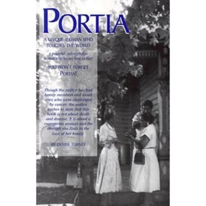 Portia - by  Denise Turney (Paperback) - 1 of 1