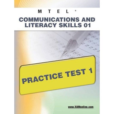 MTEL Communication and Literacy Skills 01 Practice Test 1 - (Mtel) by  Sharon A Wynne (Paperback)