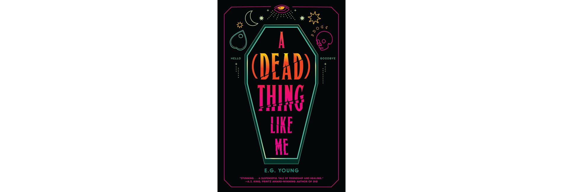A (Dead) Thing Like Me - by  E G Young (Hardcover)