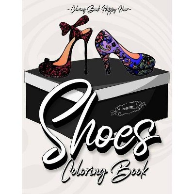 Shoes Coloring Book - Large Print by  Coloring Book Happy Hour (Paperback)