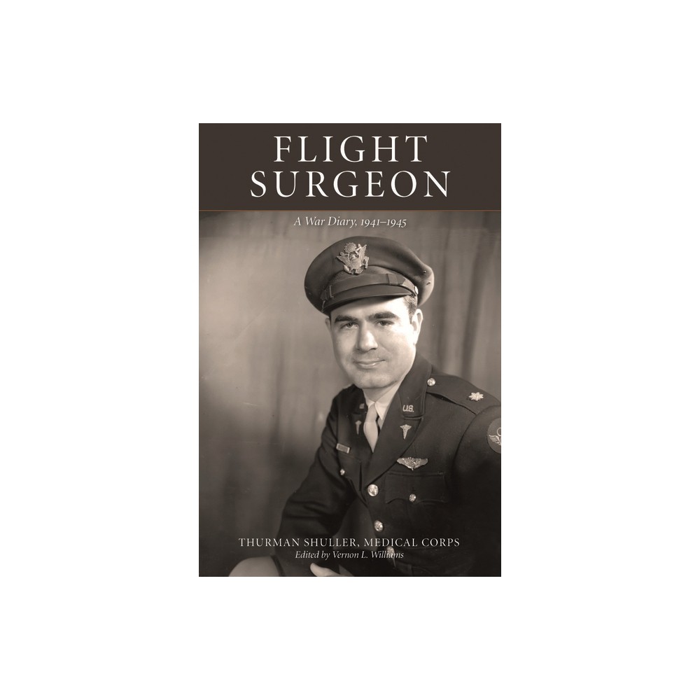 Flight Surgeon - by Thurman Shuller (Paperback)