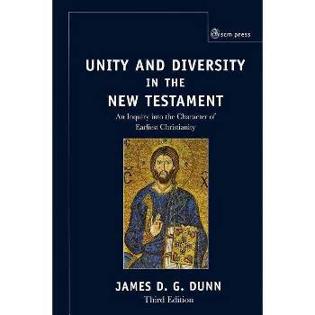 Unity and Diversity in the New Testament - 3rd Edition by  James D G Dunn (Paperback)
