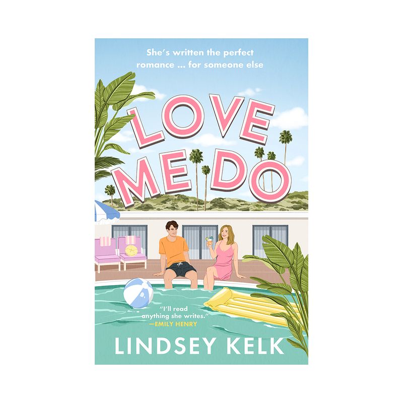 Love Me Do - by  Lindsey Kelk (Paperback), 1 of 2