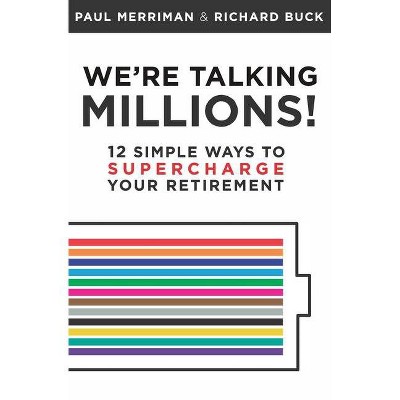 We're Talking Millions! - by  Richard Buck & Paul A Merriman (Paperback)