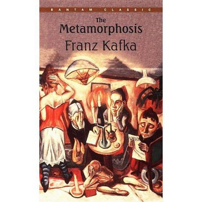 The Metamorphosis - (Bantam Classics) by  Franz Kafka (Paperback)