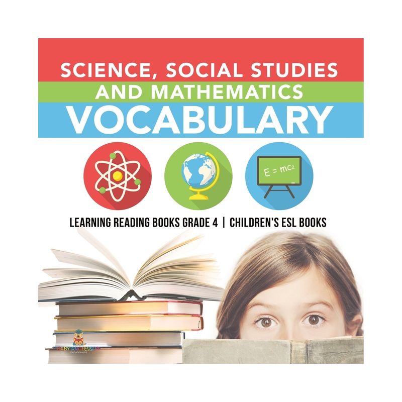 Science, Social Studies and Mathematics Vocabulary Learning Reading Books Grade 4 Children's ESL Books - by  Baby Professor (Paperback), 1 of 2