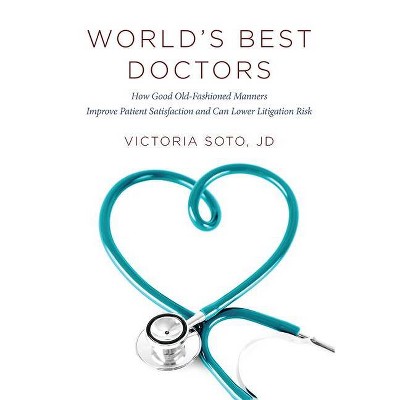 World's Best Doctors - (9781599326320) by  Victoria Soto (Paperback)