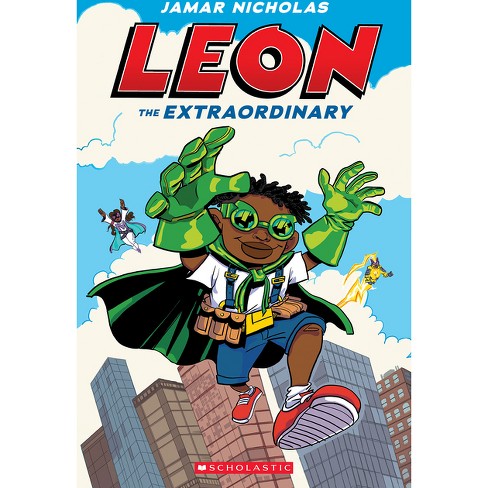 Leon the Extraordinary by Jamar Nicholas