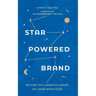 Star-Powered Brand - by  Leslie Tagorda (Paperback)