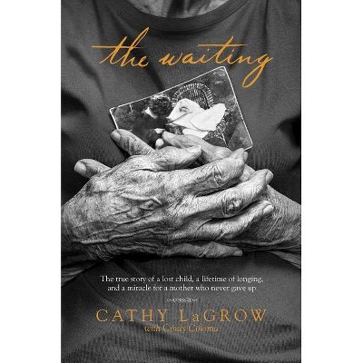 The Waiting - by  Cathy LaGrow (Paperback)