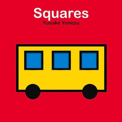 Squares - (Yonezu Board Book) by  Yusuke Yonezu (Board Book)