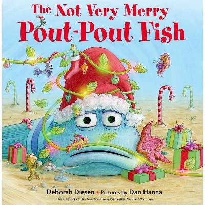 The Not Very Merry Pout-pout Fish ( A Pout-pout Fish Adventure) (Hardcover) by Deborah Diesen