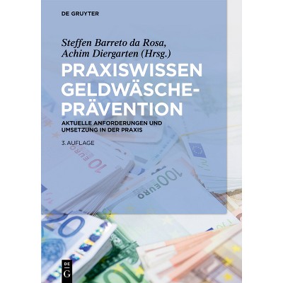 Praxiswissen Geldwäscheprävention - (De Gruyter Praxishandbuch) 3rd Edition by  Steffen Barreto Da Rosa & Achim Diergarten (Hardcover)