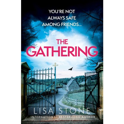 The Gathering - by  Lisa Stone (Paperback)