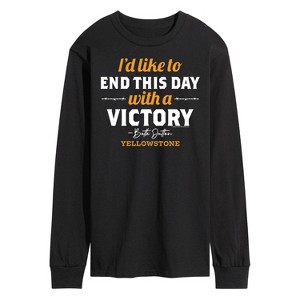 Men's - Yellowstone - I'd Like To End This Day With A Victory Long Sleeve Graphic T-Shirt - 1 of 4