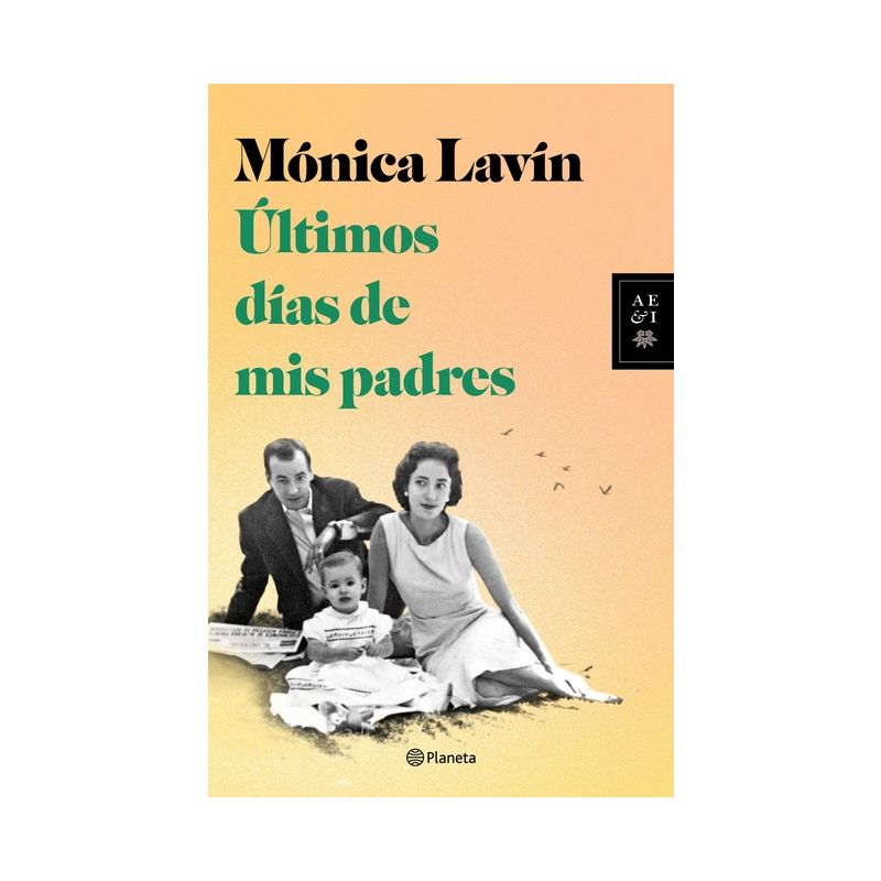 Últimos Días de MIS Padres - by  Mónica Lavín (Paperback), 1 of 2