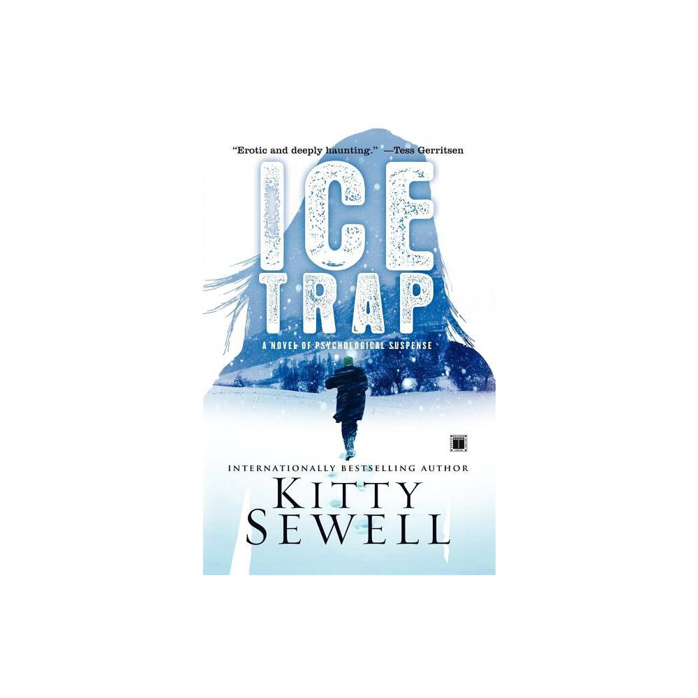 Ice Trap - by Kitty Sewell (Paperback)