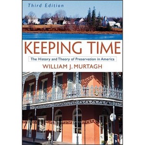 Keeping Time - 3rd Edition by  William J Murtagh (Paperback) - 1 of 1
