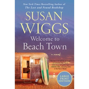 Welcome to Beach Town - Large Print by  Susan Wiggs (Paperback) - 1 of 1