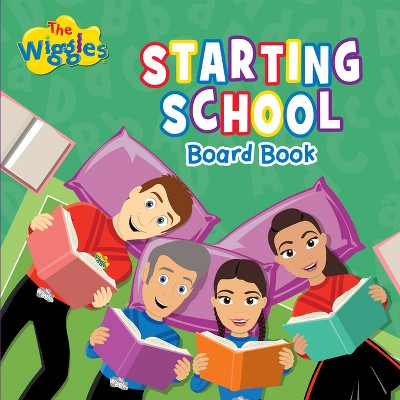 Starting School - (Wiggles) by  The Wiggles (Board Book)