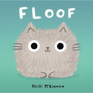 Floof - by  Heidi McKinnon (Hardcover) - 1 of 1