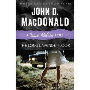 The Long Lavender Look - (Travis McGee) by  John D MacDonald (Paperback) - 1 of 1