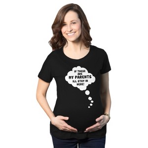 Maternity If These Are My Parents I'll Stay In Here T Shirt Funny Pregnancy Tee - Crazy Dog Maternity T Shirt - 1 of 4