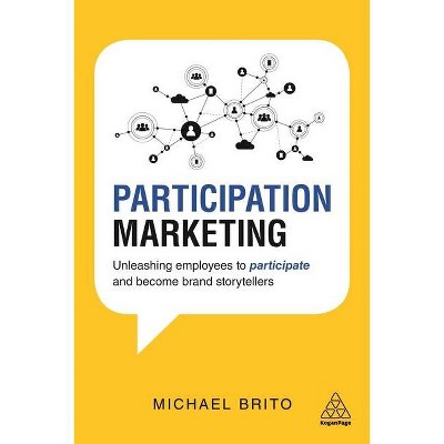 Participation Marketing - by  Michael Brito (Paperback)