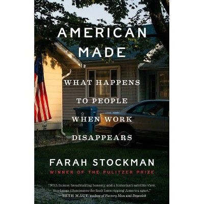 American Made - by  Farah Stockman (Hardcover)