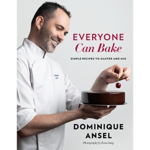 Everyone Can Bake - by  Dominique Ansel (Hardcover) - 1 of 1