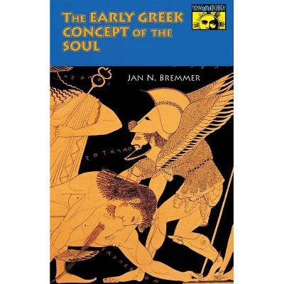 The Early Greek Concept of the Soul - by  Jan Bremmer (Paperback)