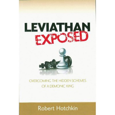 Leviathan Exposed - by  Robert Hotchkin (Paperback)