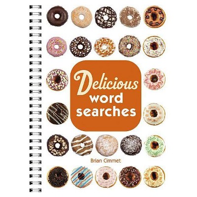 Delicious Word Searches - by  Brian Cimmet (Paperback)