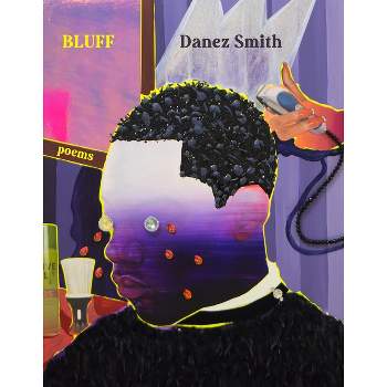 Bluff - by  Danez Smith (Paperback)