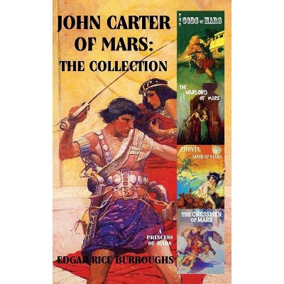 John Carter of Mars - by  Edgar Rice Burroughs (Hardcover)