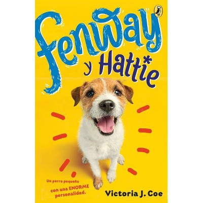 Fenway Y Hattie - (Fenway and Hattie) by  Victoria J Coe (Paperback)