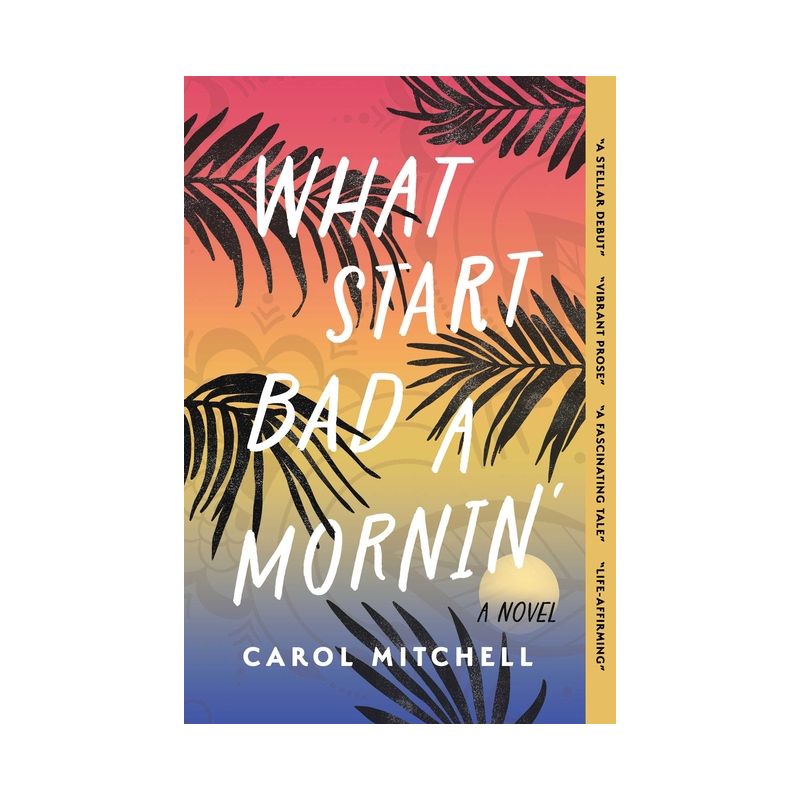 What Start Bad a Mornin' - by Carol Mitchell, 1 of 2