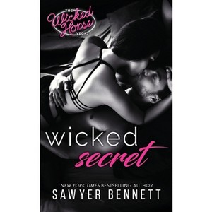 Wicked Secret - by  Sawyer Bennett (Paperback) - 1 of 1