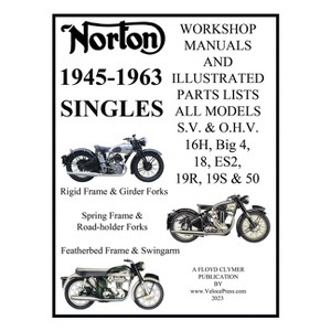 NORTON 1945-1963 SINGLE CYLINDER S.V. & O.H.V. 16H, Big 4, 18, ES2, 19R, 19S, & 50 WORKSHOP MANUALS & ILLUSTRATED PARTS LISTS - by  Floyd Clymer - 1 of 1