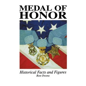 Medal of Honor - by  Ron Owens (Paperback) - 1 of 1