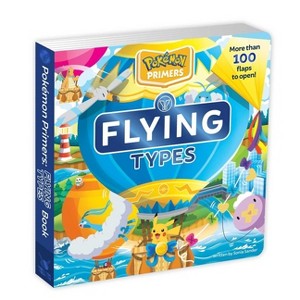Pokémon Primers: Flying Types Book - by  Sonia Sander (Board Book) - 1 of 1