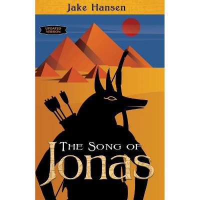 The Song of Jonas - by  Jake Hansen (Paperback)