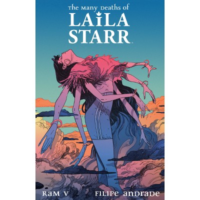 The Many Deaths of Laila Starr Deluxe Edition - by  Ram V (Hardcover)
