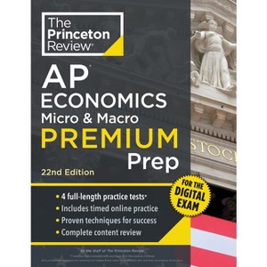 Princeton Review AP Economics Micro & Macro Premium Prep, 22nd Edition - (College Test Preparation) by  The Princeton Review (Paperback) - 1 of 1